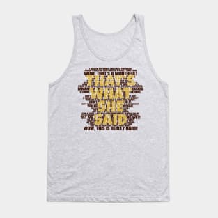 That's What - She Said Vintage Tank Top